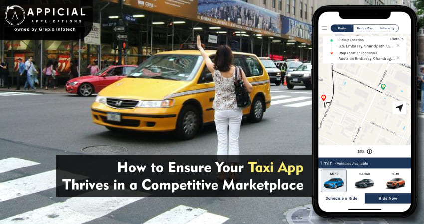 How to Ensure Your Taxi App Thrives in a Competitive Marketplace