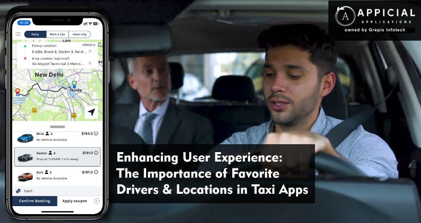 Enhancing User Experience: The Importance of Favorite Drivers & Locations in Taxi Apps
