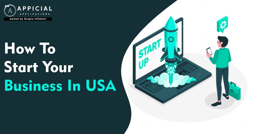 How To Start Your Business In USA