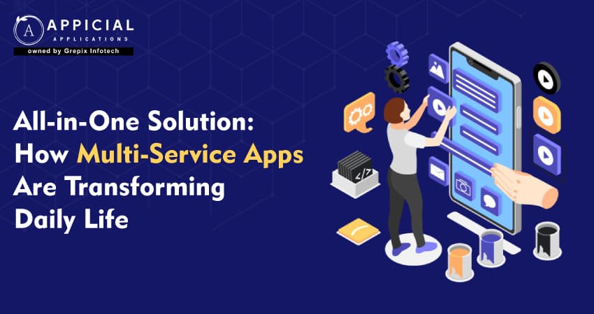 All-in-One Solution: How Multi-Service Apps Are Transforming Daily Life