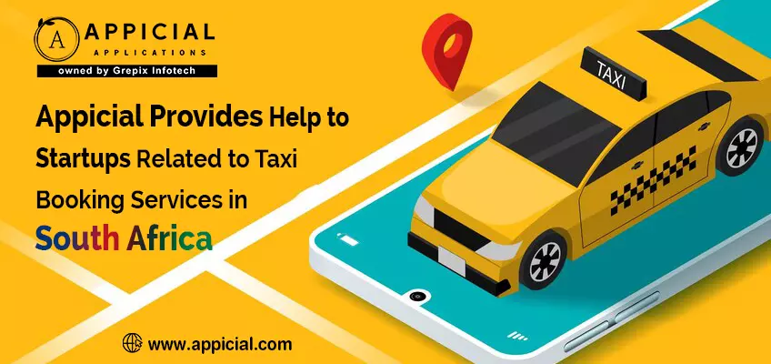 Appicial Provides Help to Startups Related to Taxi Booking Services in South Africa