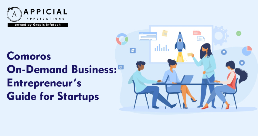Comoros On-Demand Business: Entrepreneur’s Guide for Startups  