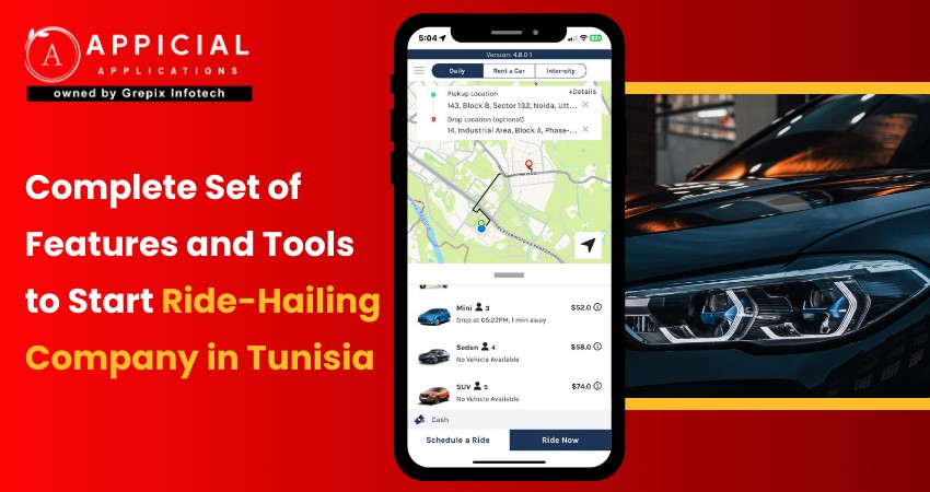 Complete Set of Features and Tools to Start Ride-Hailing Company in Tunisia