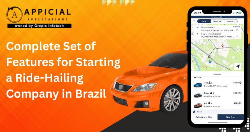 Complete Set of Features for Starting a Ride-Hailing Company in Brazil