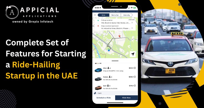 Complete Set of Features for Starting a Ride-Hailing Startup in the UAE