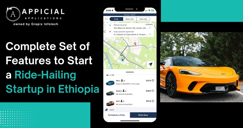 Complete Set of Features to Start a Ride-Hailing Startup in Ethiopia