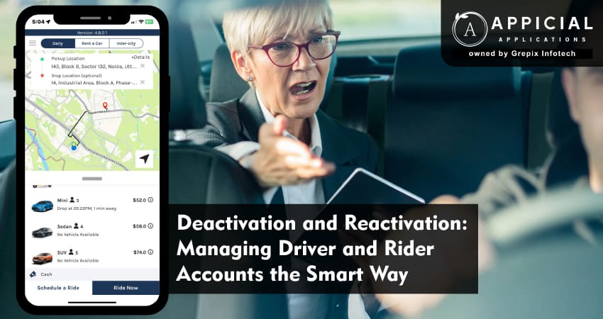 Deactivation and Reactivation in Ride Hailing Apps | Smart Account Management