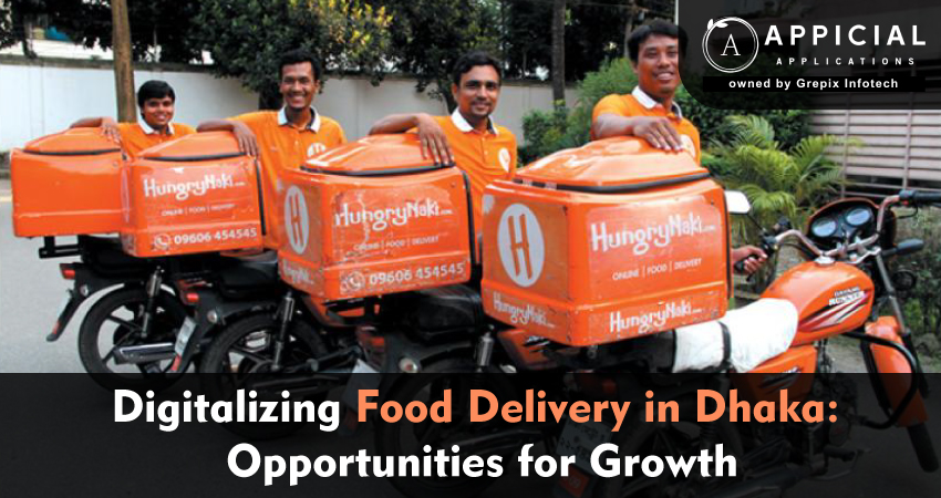 Digitalizing Food Delivery in Dhaka: Opportunities for Growth