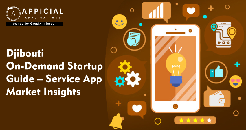 Djibouti On-Demand Startup Guide – Service App Market Insights  