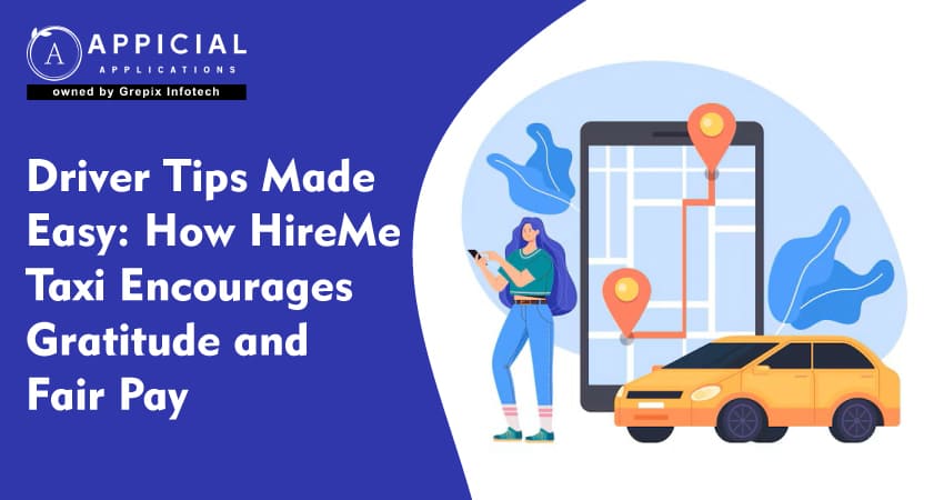 Driver Tips Made Easy: How HireMe Taxi Encourages Gratitude and Fair Pay
