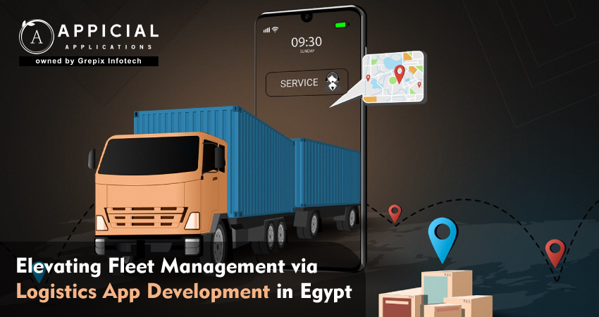 Elevating Fleet Management via Logistics App Development in Egypt