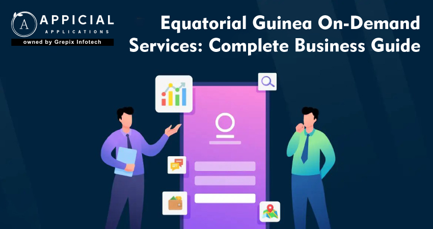 Equatorial Guinea On-Demand Services: Complete Business Guide  