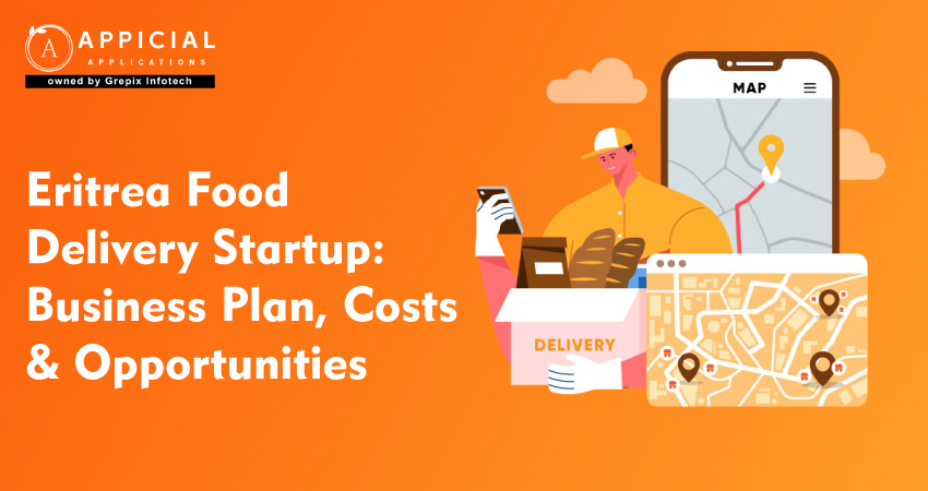 Eritrea Food Delivery Startup: Business Plan, Costs & Opportunities  