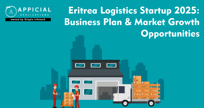 Eritrea Logistics Startup: Business Plan & Market Growth  