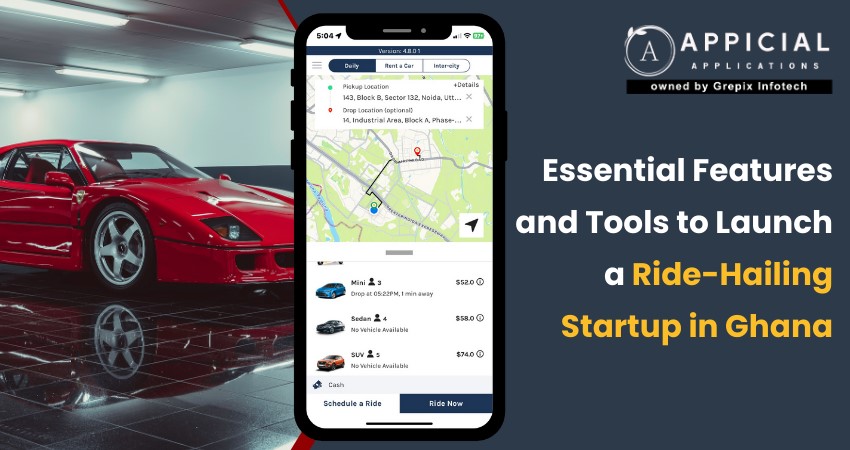 Essential Features and Tools to Launch a Ride-Hailing Startup in Ghana