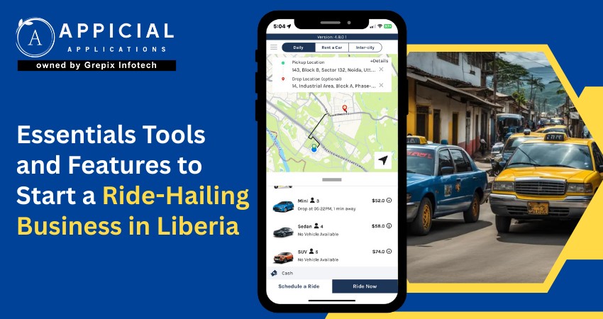 Essentials Tools and Features to Start a Ride-Hailing Business in Liberia