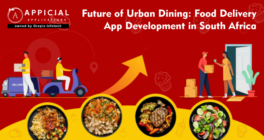 Future of Urban Dining: food delivery app development in South Africa