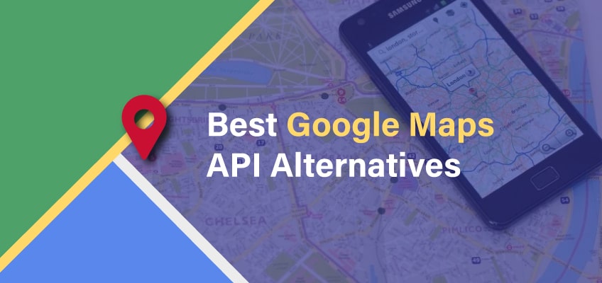 Best Google Maps API Alternatives