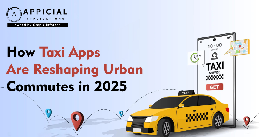 How Taxi Apps Are Reshaping Urban Commutes in 2025