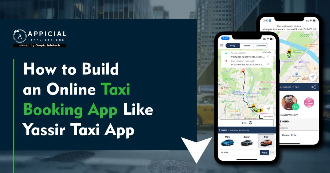 How to Build an Online Taxi Booking App Like Yassir Taxi App
