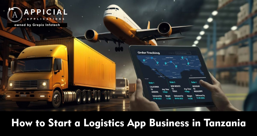 How to Start a Logistics App Business in Tanzania