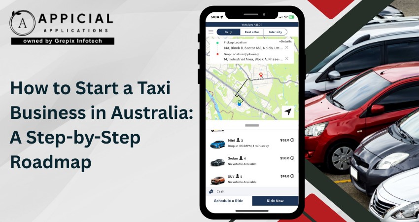 How to Start a Taxi Business in Australia: A Step-by-Step Roadmap