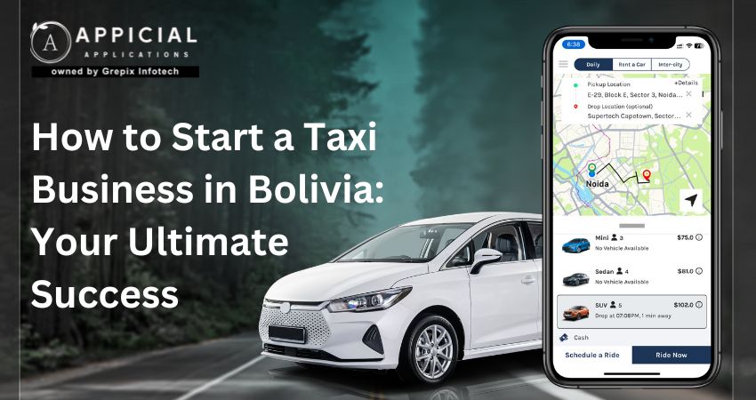 How to Start a Taxi Business in Bolivia: Your Ultimate Success