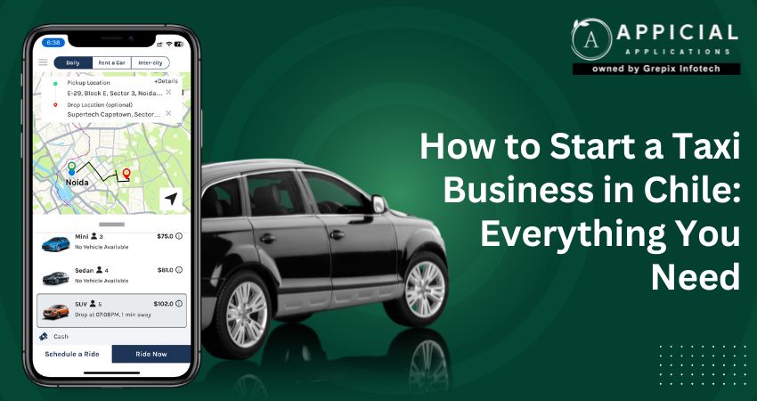 How to Start a Taxi Business in Chile: Everything You Need