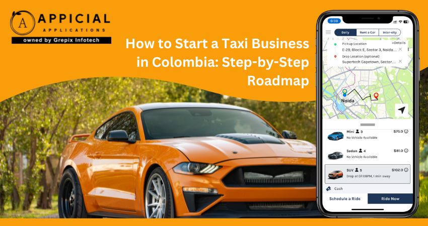 How to Start a Taxi Business in Colombia: Step-by-Step Roadmap