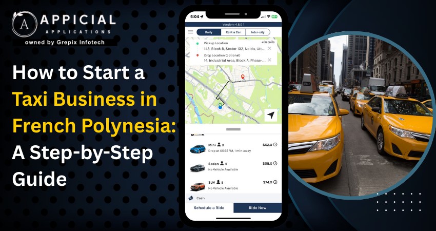 How to Start a Taxi Business in French Polynesia: A Step-by-Step Guide