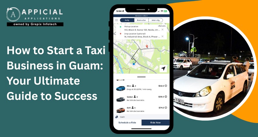 How to Start a Taxi Business in Guam: Your Ultimate Guide to Success