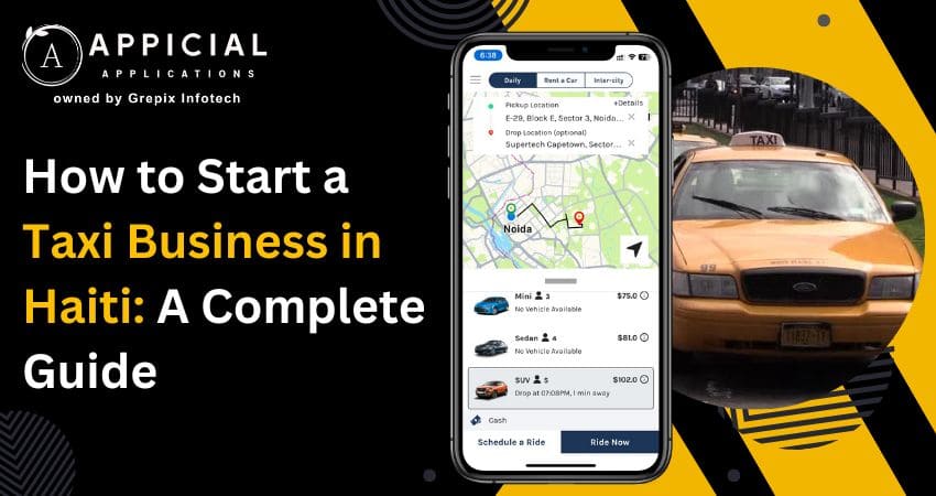 How to Start a Taxi Business in Haiti: A Complete Guide