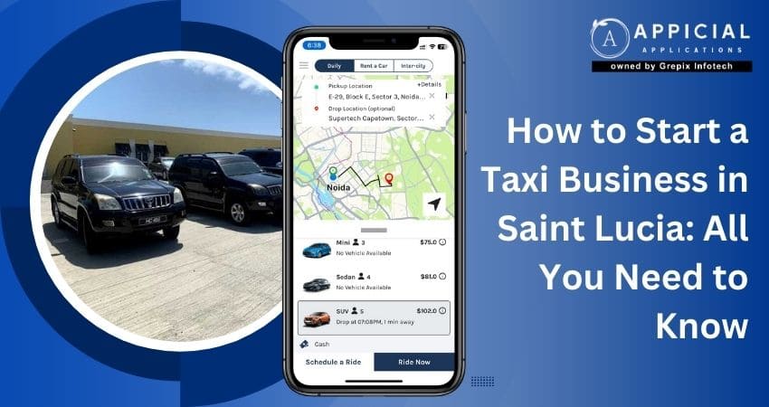 How to Start a Taxi Business in Saint Lucia: All You Need to Know