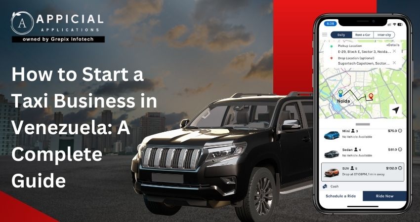 How to Start a Taxi Business in Venezuela: A Complete Guide