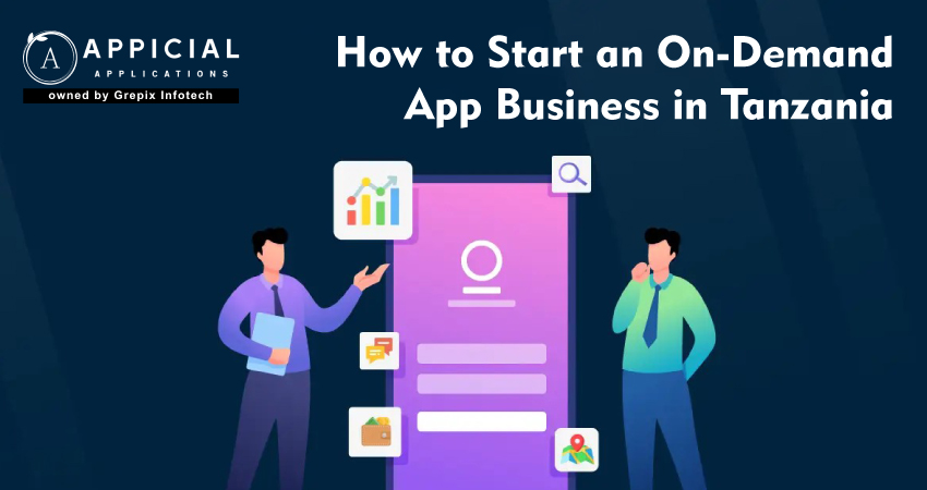 How to Start an On-Demand App Business in Tanzania