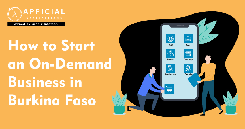 How to Start an On-Demand Business in Burkina Faso 