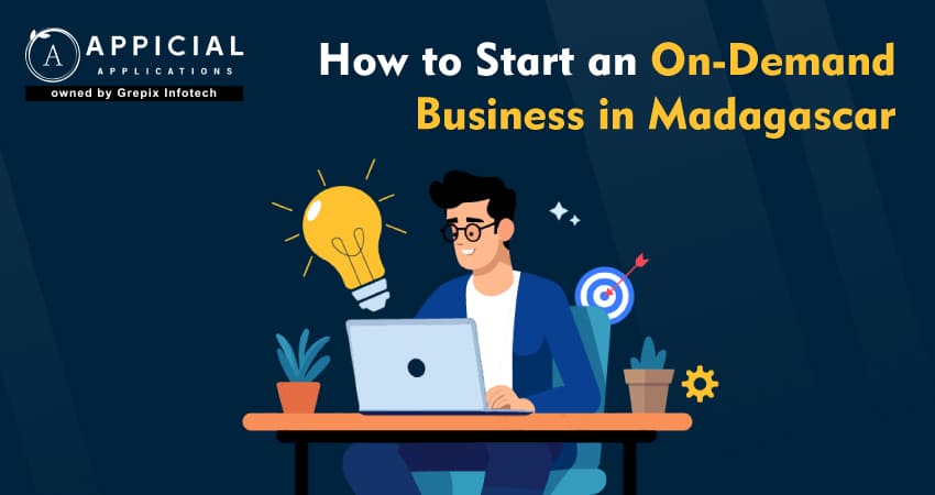 How to Start an On-Demand Business in Madagascar