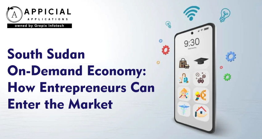 Complete Guide to Start an On-Demand Business in South Sudan