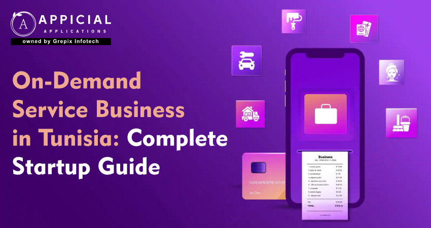 How to Start an On-Demand Business in Tunisia: Complete Guide with Real Insights