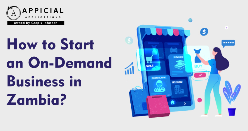 Starting an On-Demand Business in Zambia: A Practical Guide
