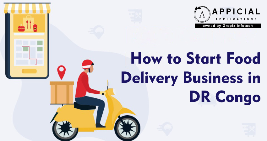 How to Start a Food Delivery Business in DR Congo 