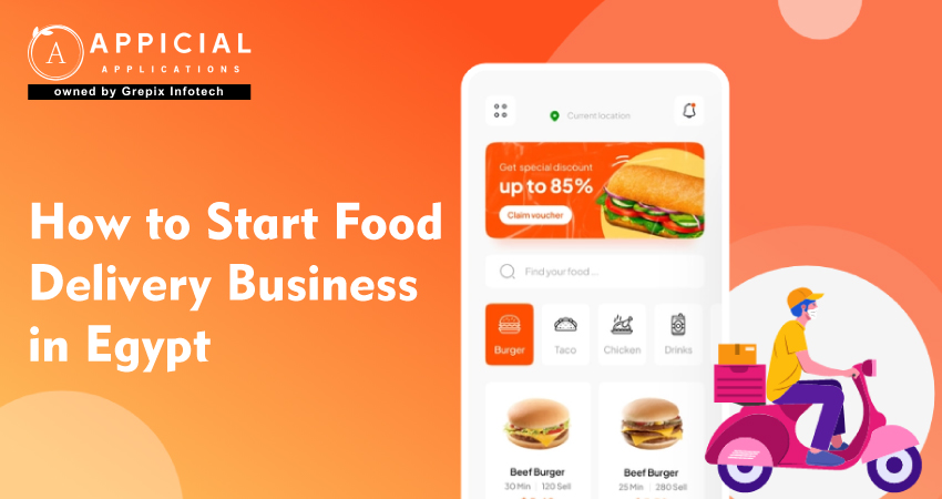 How to Start a Food Delivery Business in Egypt  