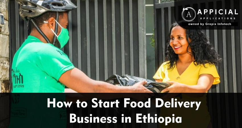 How to Start a Food Delivery Business in Ethiopia 