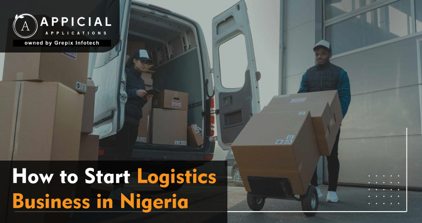 How to Start a Logistics Business in Nigeria