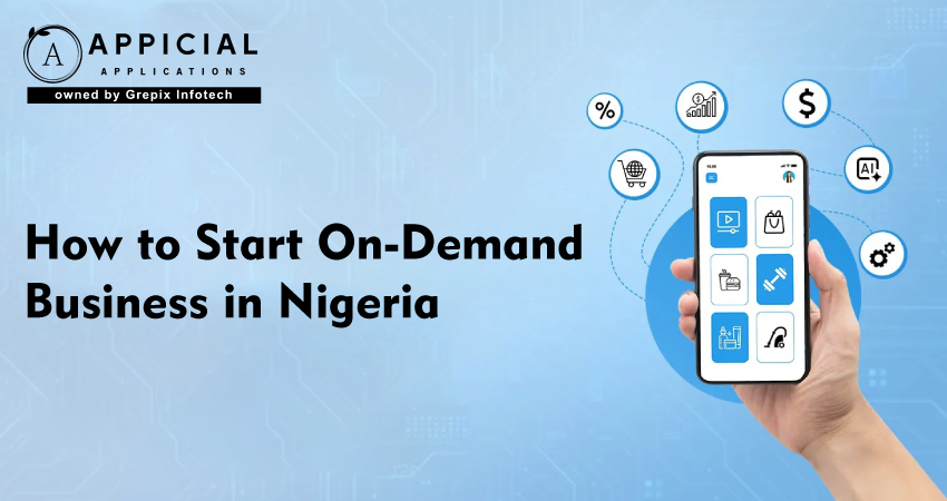 How to Start an On-Demand Business in Nigeria 