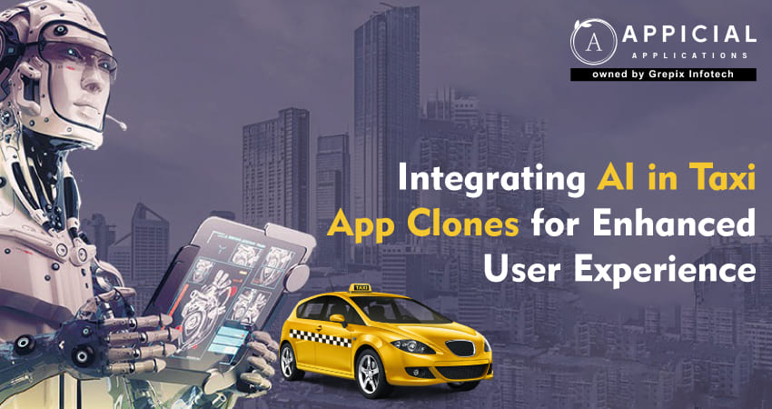 Integrating AI in Taxi App Clones for Enhanced User Experience
