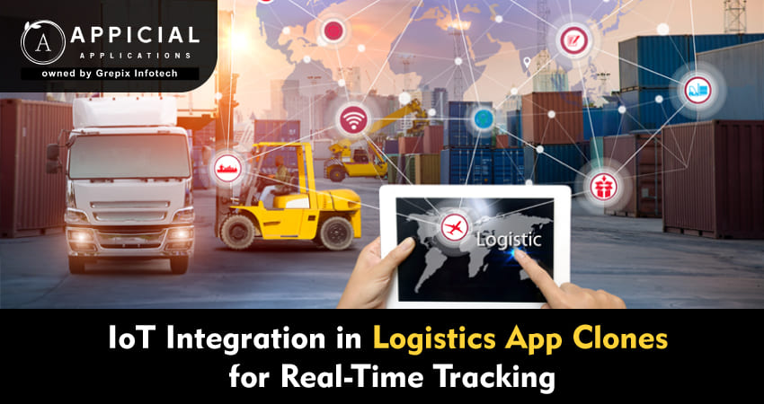IoT Integration in Logistics App Clones for Real-Time Tracking