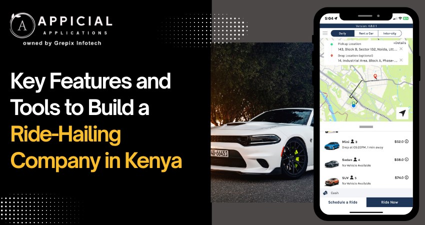 Key Features and Tools to Build a Ride-Hailing Company in Kenya