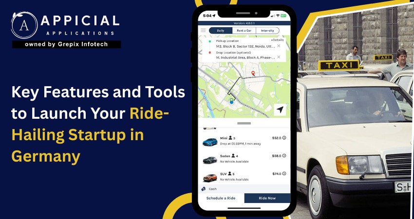 Key Features and Tools to Launch Your Ride-Hailing Startup in Germany