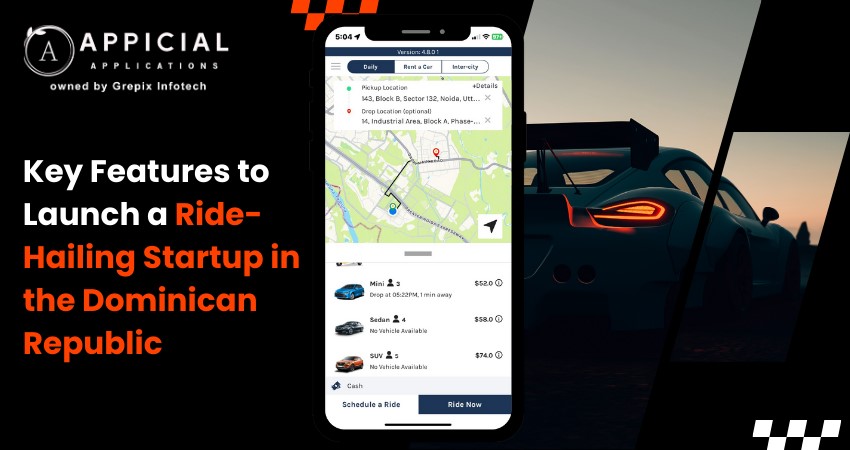 Key Features to Launch a Ride-Hailing Startup in the Dominican Republic